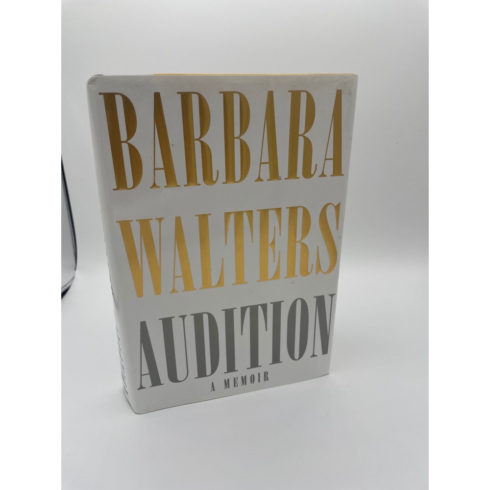 Audition A Memoir by Barbara Walters Hardcover Book First Edition Biography